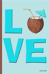 Love Word with Coconut Cocktail Drink Journal