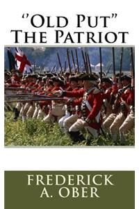 ''Old Put'' The Patriot