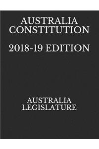 Australia Constitution 2018-19 Edition