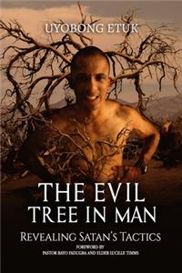 Evil Tree in Man