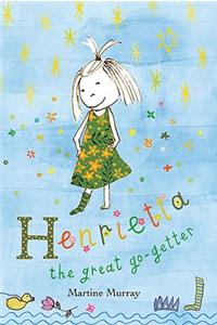 Henrietta the Great Go-Getter