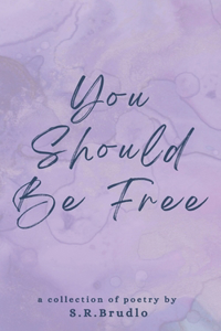 You Should Be Free