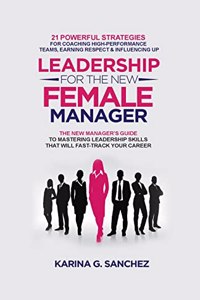 Leadership For The New Female Manager