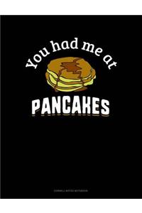 You Had Me at Pancakes
