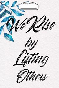 Academic Planner 2019-2020 - We Rise by Lifting Others