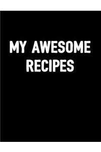 My Awesome Recipes