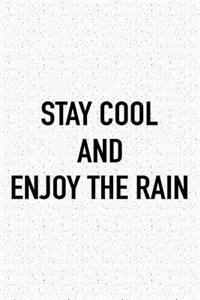 Stay Cool and Enjoy the Rain