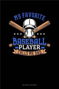 My Favorite Baseball Player Calls Me Dad