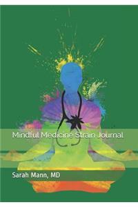 Mindful Medicine Strain Journal