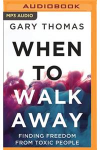 When to Walk Away