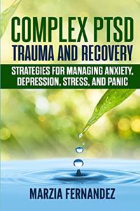Complex PTSD, Trauma and Recovery