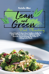 Lean And Green Diet Mastery