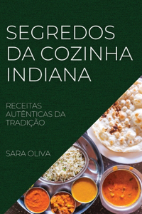 Segredos Da Cozinha Indiana