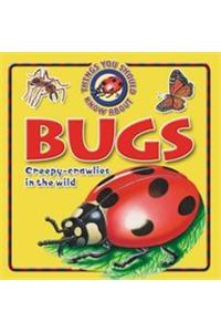 10 Things You Should Know About Bugs