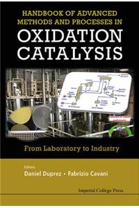 Handbook of Advanced Methods and Processes in Oxidation Catalysis: From Laboratory to Industry