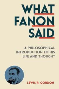 What Fanon Said