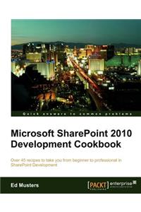 Microsoft Sharepoint 2010 Development Cookbook