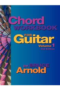 Chord Workbook for Guitar Volume One