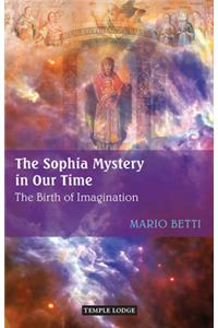 Sophia Mystery in Our Time