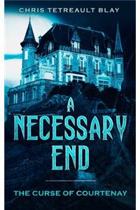 A Necessary End