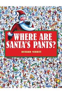 Where Are Santa's Pants?