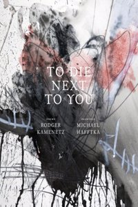 To Die Next to You