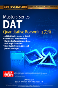 DAT/OAT Prep QR Masters Series, Quantitative Reasoning (QR/Math) Review, DAT Preparation and Practice for the Dental Admission Test by Gold Standard DAT