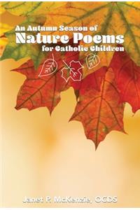 Autumn Season of Nature Poems for Catholic Children