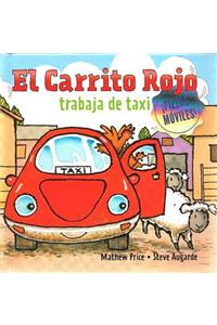El Carrito Rojo Trabaja de Taxi