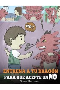 Entrena a Tu Dragón para que Acepte un NO