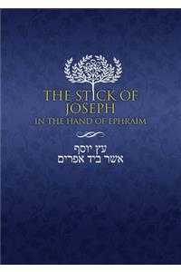 Stick of Joseph in the Hand of Ephraim