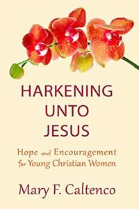 Harkening unto Jesus