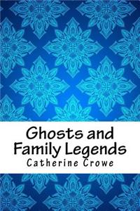 Ghosts and Family Legends