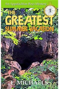 Greatest Summer Vacation