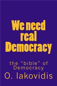 We need real Democracy