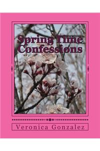 Spring Time Confessions