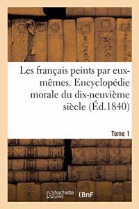 Les Français Peints Par Eux-Mêmes. Encyclopédie Morale Du Dix-Neuvième Siècle