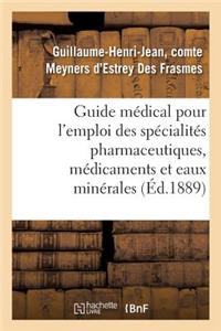 Guide Médical Pour l'Emploi Des Spécialités Pharmaceutiques