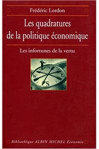 Quadratures de La Politique Economique (Les)