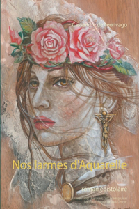 Nos larmes d'Aquarelle