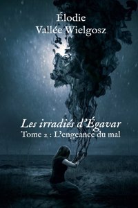 Les irradiés d'Égavar