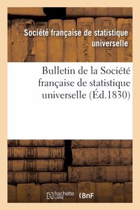 Bulletin de la Société Française de Statistique Universelle (Éd.1830)