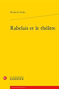 Rabelais Et Le Theatre