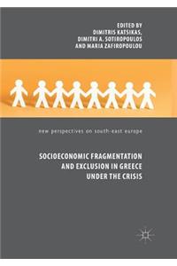 Socioeconomic Fragmentation and Exclusion in Greece Under the Crisis