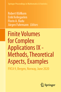 Finite Volumes for Complex Applications IX - Methods, Theoretical Aspects, Examples