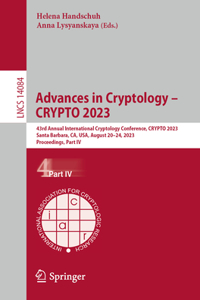 Advances in Cryptology - Crypto 2023