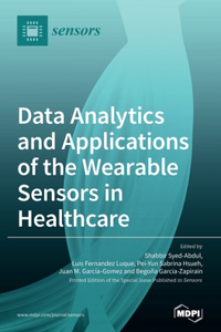 Data Analytics and Applications of the Wearable Sensors in Healthcare