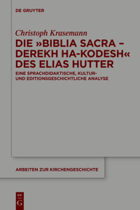 Biblia Sacra - Derekh ha-Kodesh des Elias Hutter