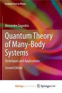 Quantum Theory of Many-Body Systems