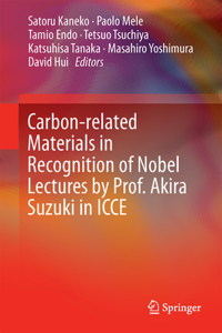 Carbon-Related Materials in Recognition of Nobel Lectures by Prof. Akira Suzuki in Icce